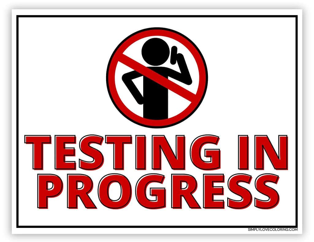 testing in progress sign printable (free pdf downloads) - simply